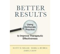 Daryl Chow Scott D. Miller Mark A. Hubble Better Results (Tascabile)