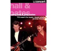 Daryl Hall & John Oates In Concert [2007] [Edizione: Regno Unito]