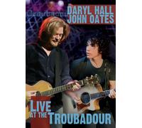 Daryl Hall & John Oates - Live at the Troubadour