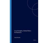 Daryl Koehn Local Insights, Global Ethics for Business (Tascabile)