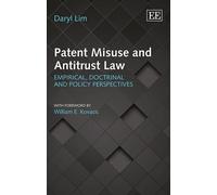 Daryl Lim Patent Misuse and Antitrust Law (Copertina rigida)