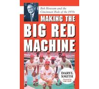 Daryl Smith Making the Big Red Machine (Tascabile)