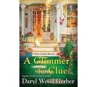 Daryl Wood Gerber A Glimmer of a Clue (Tascabile) Fairy Garden Mystery