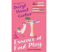 Daryl Wood Gerber Essence of Foul Play (Tascabile)
