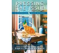 Daryl Wood Gerber Pressing the Issue (Tascabile) Cookbook Nook Mystery