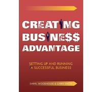 Daryl Woodhouse Garry Smith Creating Business Advantage (Tascabile)