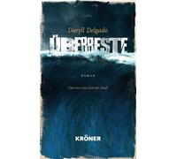 Daryll Delgado Gabriele Haefs Überreste: Roman (Copertina rigida)