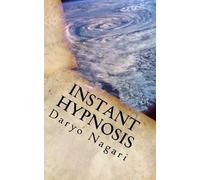 Daryo Nagari Instant Hypnosis (Tascabile)