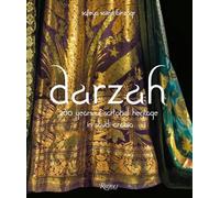 Darzah: 200 Years of Sartorial Heritage in Saudi Arabia