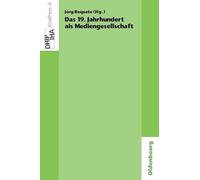 Das 19. Jahrhundert als Mediengesellschaft (Tascabile)