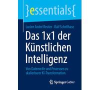 Das 1x1 der Künstlichen Intelligenz: Von Datenreife und Prozessen zu skalierbarer KI-Transformation