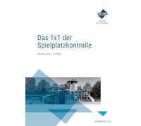 Das 1x1 der Spielplatzkontrolle: Kombi-Paket: Buch und E-Book (PDF+EPUB)