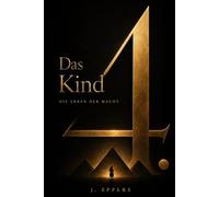 Das 4. Kind: Die Erben der Macht