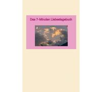 Das 7-Minuten Liebestagebuch