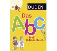 Das Abc. Mein Mitmachbuch: So lernt man das Alphabet!
