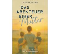 Das Abenteuer einer Mutter: Zwischen Träumen und Wäschebergen: 2