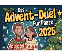Das Advents-Duell für Paare 2025: 4 Challenges für Zwei - Das ultimative Adventsspiel für Paare mit Spaß, Liebe & Wettkampfgeist