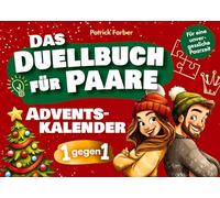 Das Adventskalender-Duellbuch für Paare: 24 Tage Spaß, Lachen und Zweisamkeit mit lustigen Minispielen