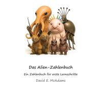 Das Alien-Zahlenbuch: Ein Zahlenbuch für erste Lernschritte