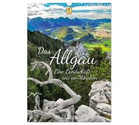Das Allgäu - eine Landschaft wie im Märchen (Wandkalender 2026 DIN A3 hoch), CALVENDO Monatskalender: 12 märchenhafte Orte im Allgäu zwischen Füssen und Lindau, die jeder besuchen kann.