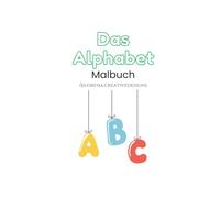 Das Alphabet: Malbuch