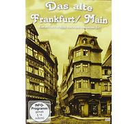Das alte Frankfurt - Eine historische Reise durch eine vergangene Zeit [2018]