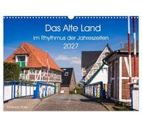 Das Alte Land- im Rhythmus der Jahreszeiten (Wandkalender 2027 DIN A3 quer), CALVENDO Monatskalender: Das Alte Land, das grösste Obstanbaugebiet Europas im Norden von Deutschland