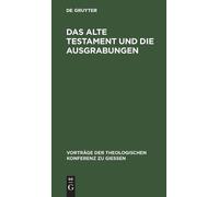 Das Alte Testament Und Die Ausgrabungen (Copertina rigida)