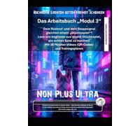Das Arbeitsbuch: Non Plus Ultra. Mit 30 Minuten Videos und Trainingsplänen rund um Rückruf und Stoppsignal Modul 3: Dein Rückruf und dein Stoppsignal ... Glücksspiel, ein echtes Spiel zu machen!