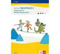 Das Auer Sprachbuch 2. Ausgabe Bayern: Arbeitsheft in Schulausgangss (Broschüre)