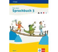 Das Auer Sprachbuch 3. Schulbuch Klasse 3. Ausgabe Bayern: Schulbuch Klasse 3