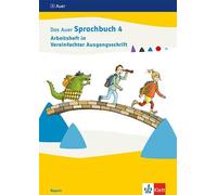 Das Auer Sprachbuch 4. Ausgabe Bayern. Arbeitsheft in Vereinfachter Ausgangsschrift Klasse 4