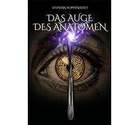 Das Auge des Anatomen
