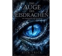 Das Auge des Eisdrachen: Die Chroniken von Aetheon - Buch 2