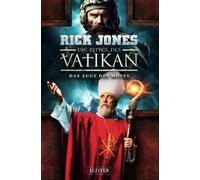 DAS AUGE DES MOSES (Die Ritter des Vatikan 19): Thriller