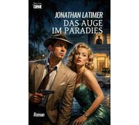 Das Auge im Paradies: Der Krimi-Klassiker!