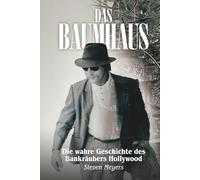 Das Baumhaus: Die wahre Geschichte des Bankräubers Hollywood