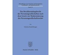 Das Beschlussmängelrecht der Personengesellschaften nach dem Gesetz zur Modernisierung des Personengesellschaftsrechts