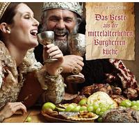 Das Beste aus der mittelalterlichen Burgherren-Küche