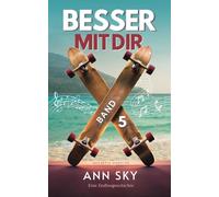 Das Beste Warst Du (Besser Mit Dir 5): New Adult Liebesroman mit Musikerin, verbotene Liebe und Spice - vor tropischer Kulisse in Thailand