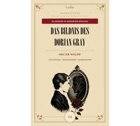 Das Bildnis des Dorian Gray - Neu übersetzt und kommentiert: LesBar: Dunkle Klassiker in moderner Sprache