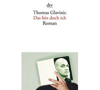 Das Bin Doch Ich: Roman