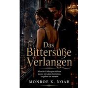 Das Bittersüße Verlangen