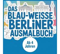 Das blau-weisse Berliner Ausmalbuch