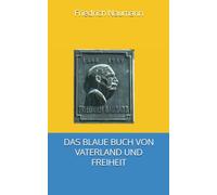 DAS BLAUE BUCH VON VATERLAND UND FREIHEIT