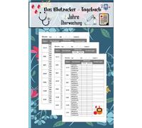 Das Blutzucker - Tagebuch: Tagebuch für Diabetiker für 104 Woche (2 Jahre) zur täglichen Überwachung von Blutzuckerwerten - und Insulinwerten mit ... -typ 1 - Geschenk für Diabetiker .15