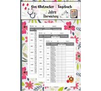Das Blutzucker - Tagebuch: Tagebuch für Diabetiker für 104 Woche (2 Jahre) zur täglichen Überwachung von Blutzuckerwerten - und Insulinwerten mit ... -typ 1 - Geschenk für Diabetiker .12