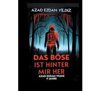 Das Böse ist hinter mir her