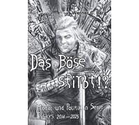 Das Böse stirbt!?: Moral und Politik in Serie, Essays 2014 - 2025