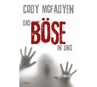 Das bose in uns: Thriller: 3